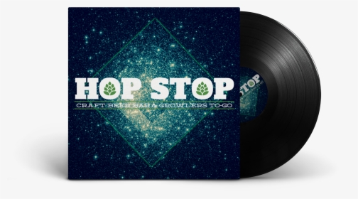 We Only Spin Vinyl Records At Hop Stop, And We Encourage, HD Png Download, Transparent PNG