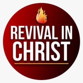 Revival In Christ - Fellowship Church Knoxville, HD Png Download, Transparent PNG