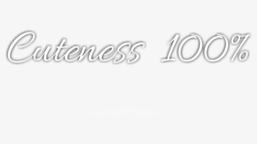 Cuteness 100% Text Png - Calligraphy, Transparent Png, Transparent PNG