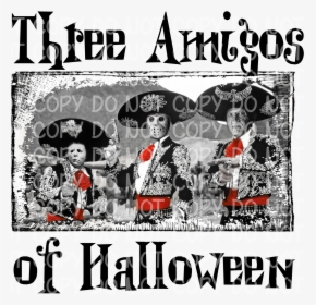 3 Amigos Of Halloween - Poster, HD Png Download, Transparent PNG