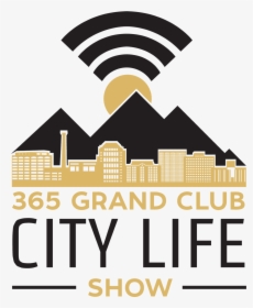365 Grand City Life Show, HD Png Download, Transparent PNG