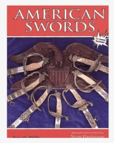 American Swords From The Philip Medicus Collection, HD Png Download, Transparent PNG