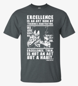 Excellence Is A Habit Vegeta T Shirt & Hoodie - Active Shirt, HD Png Download, Transparent PNG
