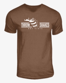 Throw Shakes Not Fists - T-shirt, HD Png Download, Transparent PNG