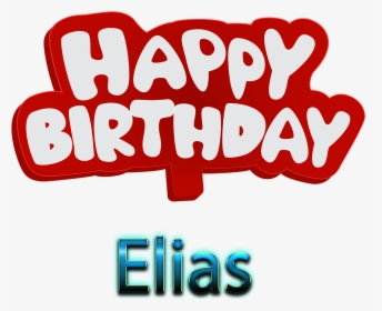 Transparent Elias Png - Happy Birthday To You Haider, Png Download, Transparent PNG