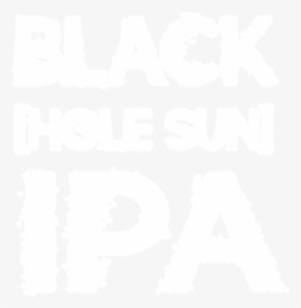 Black Hole Sun Ipa For Website - Johns Hopkins Logo White, HD Png Download, Transparent PNG