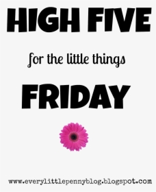 It's The Little Things On Friday, HD Png Download, Transparent PNG