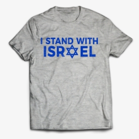 I Stand With Israel T-shirt - Information Communication Technology T Shirt, HD Png Download, Transparent PNG