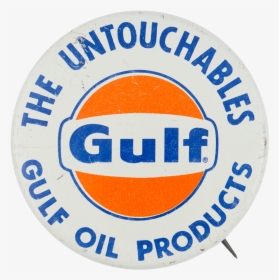 The Untouchables Gulf Oil Products Advertising Button - Gulf Oil Logo, HD Png Download, Transparent PNG