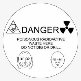 Danger Poisonous Radioactive Waste Here Do Not Dig - Lock Smith By Me Logo, HD Png Download, Transparent PNG