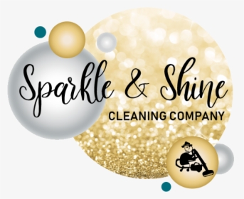 Sparkle And Shine Cleaning Company - Sparkle And Shine Cleaning, HD Png Download, Transparent PNG