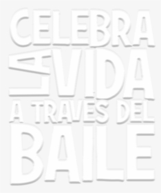 Celebra La Vida A Traves Del Baile - Feliz Dia Del Profesor De Baile, HD Png Download, Transparent PNG