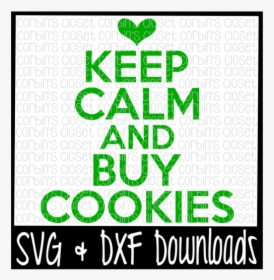 Free Keep Calm And Buy Cookies Cutting File Crafter - Graphic Design, HD Png Download, Transparent PNG