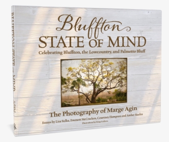Bluffton State Of Mind, HD Png Download, Transparent PNG