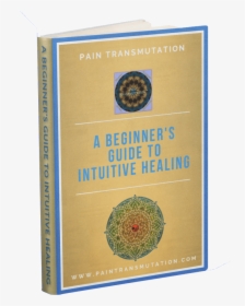 A Beginner S Guide To Intuitive Healing - Actes De La Recherche, HD Png Download, Transparent PNG