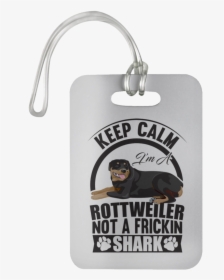 Keep Calm I M A Rottweiler - Dog Vector, HD Png Download, Transparent PNG