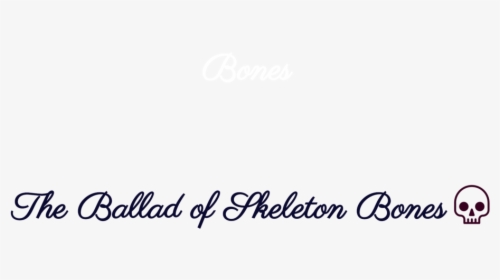The Ballad Of Skeleton Bones-logo, HD Png Download, Transparent PNG