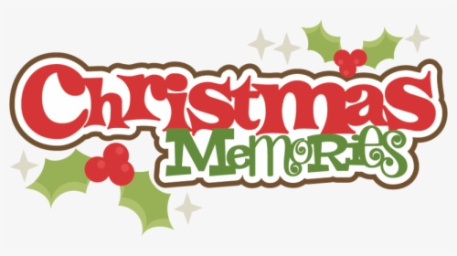 Large Christmas Memories Title - Christmas Memories Clipart, HD Png Download, Transparent PNG