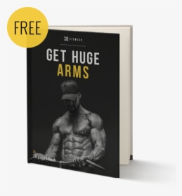 Get Huge Arms   Class Ebook-bg - Bodybuilding, HD Png Download, Transparent PNG