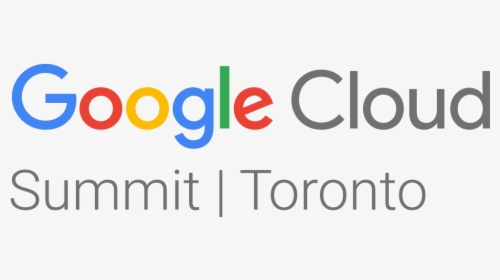 Google Cloud Summit Toronto October 17, 2017 Morning - Google Cloud Summit Logo, HD Png Download, Transparent PNG