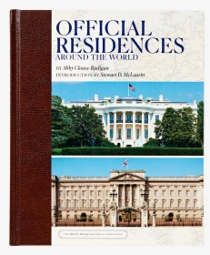 Official Residences Around The World, HD Png Download, Transparent PNG