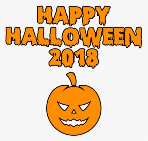 Happy Halloween 2018 Clipart - Halloween 2018 Clipart, HD Png Download, Transparent PNG