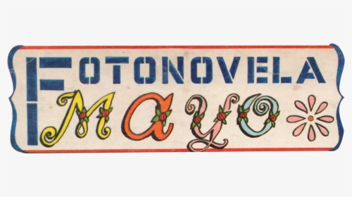 Logotipo De La Fotonovela Mayo - Calligraphy, HD Png Download, Transparent PNG