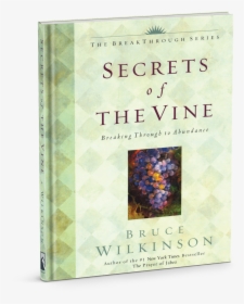 Secrets Of The Vine - Secrets Of The Vine Book, HD Png Download, Transparent PNG