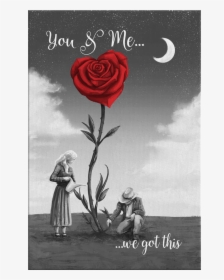You & Me We Got This - Garden Roses, HD Png Download, Transparent PNG