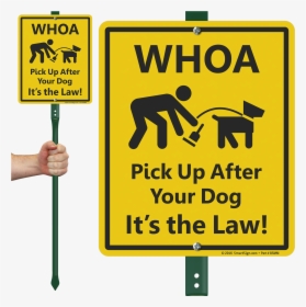 Pick Up After Your Dog Lawnboss Sign, Sku - Clean Up After Your Dog, HD Png Download, Transparent PNG