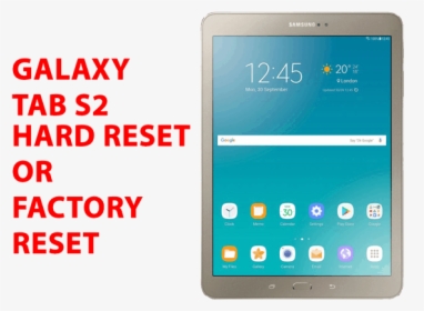 Galaxy Tab S2 Hard Reset Galaxy Tab S2 Factory Reset, - Samsung Galaxy Tablet S2 Reset, HD Png Download, Transparent PNG