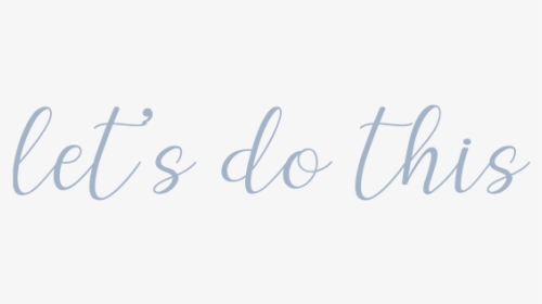 Letsdothis - Calligraphy, HD Png Download, Transparent PNG