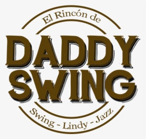El Rincón De Daddy Swing - Illustration, HD Png Download, Transparent PNG