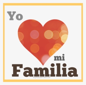 Yo Amo Mi Familia, HD Png Download, Transparent PNG