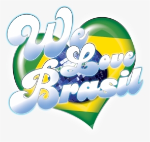 We Love Brasil Presents - We Love Brasil, HD Png Download, Transparent PNG