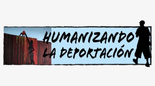 Humanizing Deportation - Calligraphy, HD Png Download, Transparent PNG