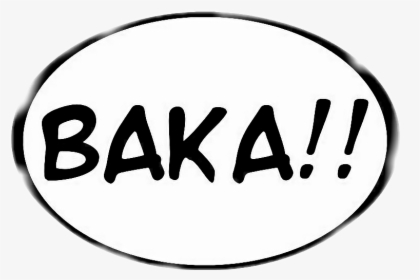 #baka #anime #otaku - Circle, HD Png Download, Transparent PNG