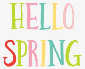 Hello Spring Svg Cut File - Hello Spring Transparent, HD Png Download, Transparent PNG