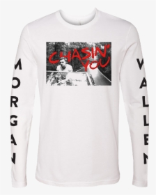 Morgan Wallen Long Sleeve White Tee- Chasin - Morgan Wallen Chasin You Shirt, HD Png Download, Transparent PNG