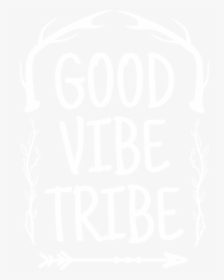 Good Vibe Tribe, HD Png Download, Transparent PNG