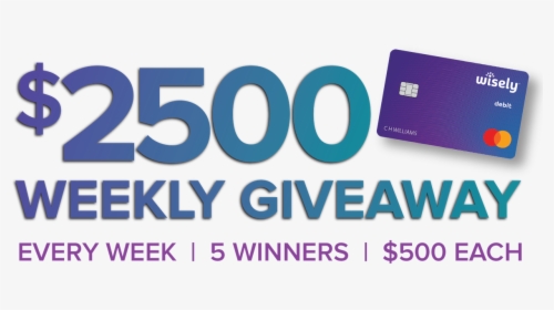 Wisely Direct $2500 Sweepstakes - Printing, HD Png Download, Transparent PNG