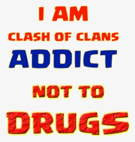 Clash Of Clans Addict Quotes , Png Download - Orange, Transparent Png, Transparent PNG