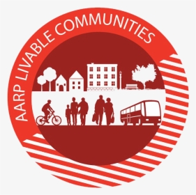 Aarp Livable Communities, HD Png Download, Transparent PNG