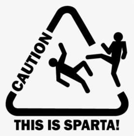 Caution This Is Sparta Png, Transparent Png, Transparent PNG