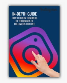 How To Grow Hundreds And Thousands Of Instagram Followers - Graphic Design, HD Png Download, Transparent PNG