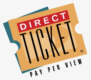 Direct Ticket Logo Png Transparent - Ticket, Png Download, Transparent PNG