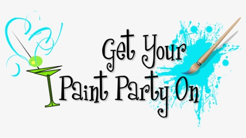 Getyourpaintpartyon Com Turn Your - Calligraphy, HD Png Download, Transparent PNG