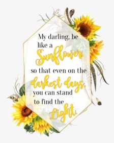 #watercolor #sunflowers #floral #frame #geometric #quote - Sunflower, HD Png Download, Transparent PNG