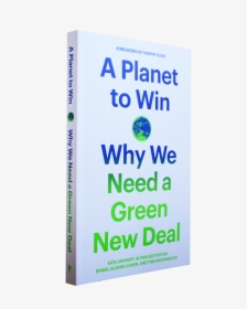 Planetwin - Planet To Win Why We Need A Green New De, HD Png Download, Transparent PNG