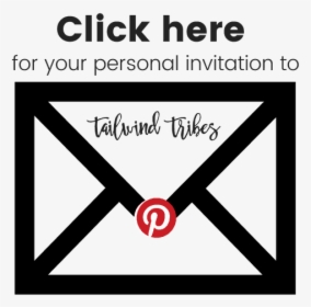 Tailwind Tribes Invitation, Invite, Join, Pinterest - Template Letter For Pilon, HD Png Download, Transparent PNG